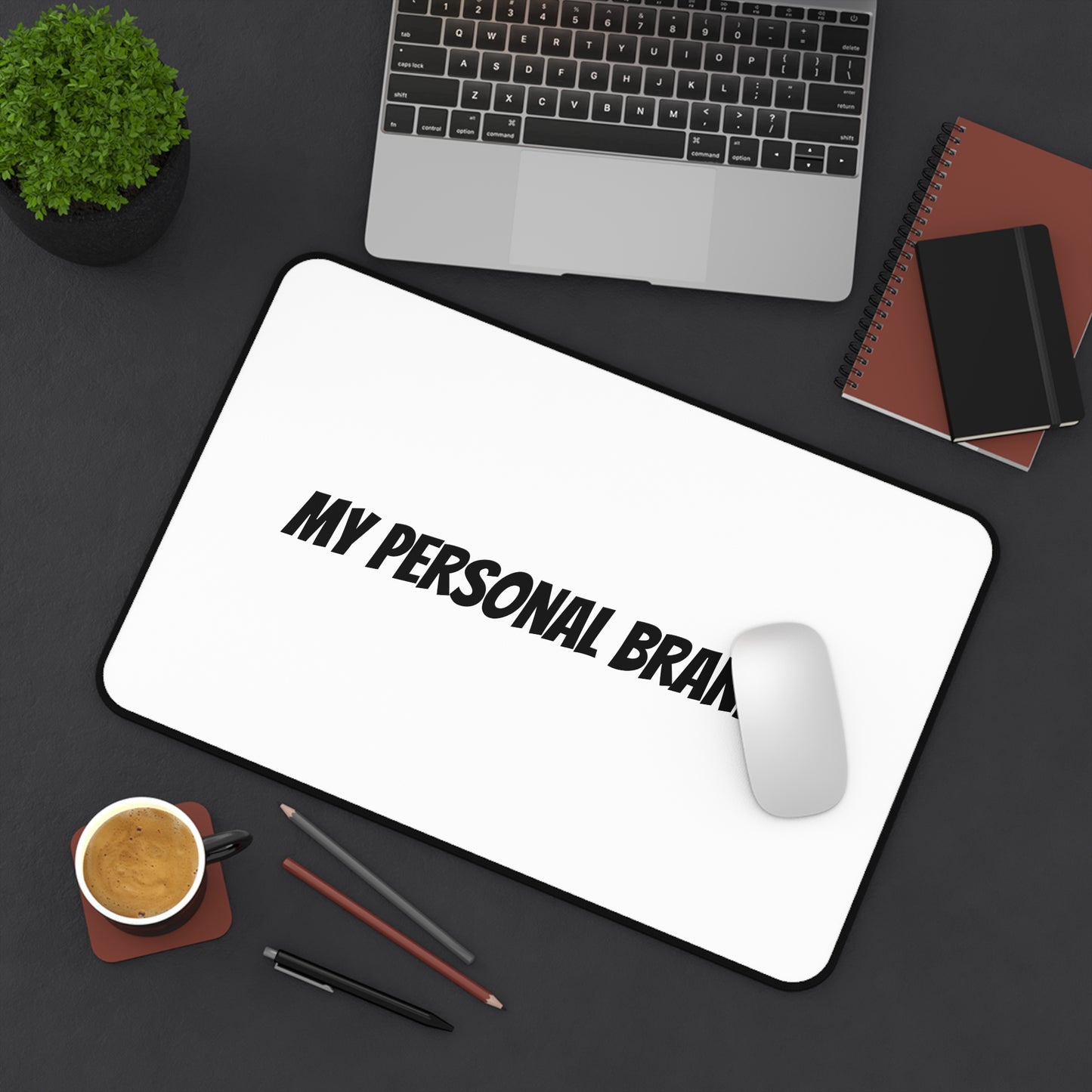 My Personal Brand > Desk Mat